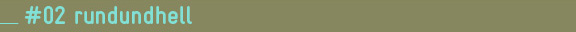 02 rundundhell